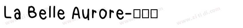 La Belle Aurore字体转换